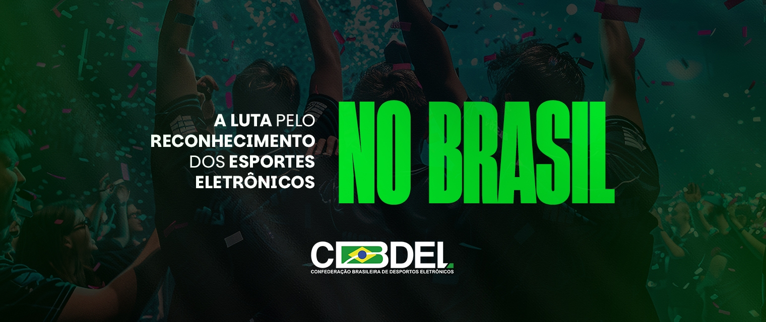 A Luta pelo Reconhecimento dos Esports no Brasil